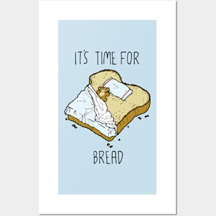 It's Time for Bread Posters and Art